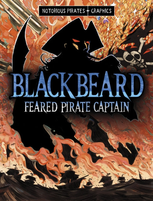 Blackbeard, Feared Pirate Captain graphic novel cover.