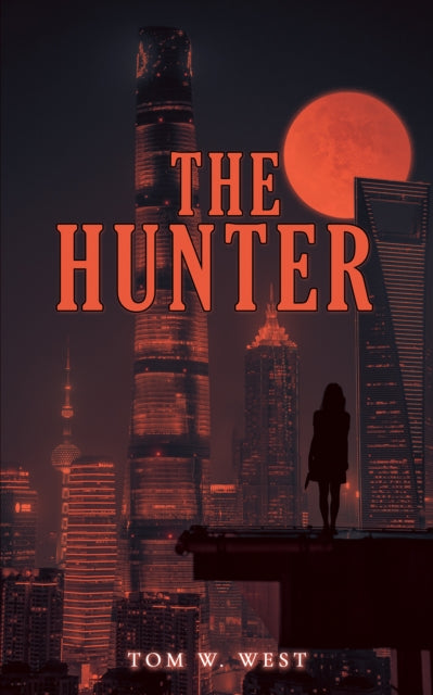 The Hunter book cover features a silhouette of a woman on a rooftop overlooking a city at night with a large red moon.