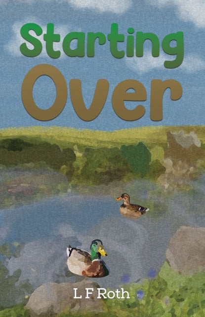 Starting Over book cover with ducks on a pond.