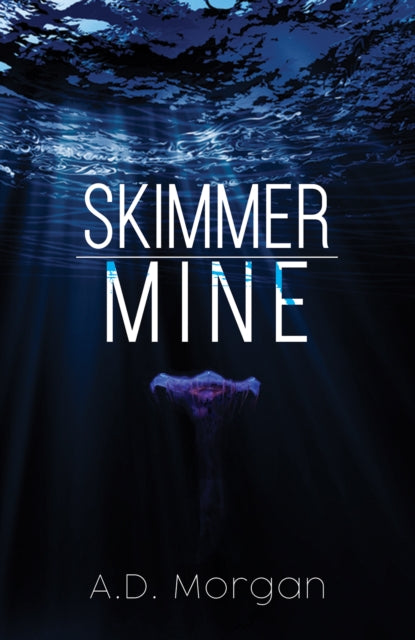 Skimmer Mine book cover with underwater imagery and a jellyfish.