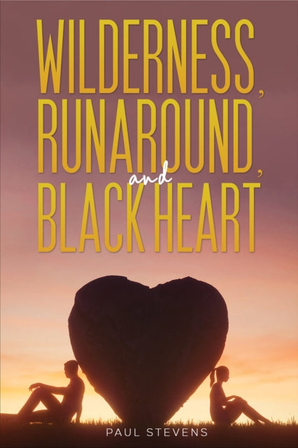 Wilderness, Runaround, and Black Heart book cover with a heart-shaped rock and two silhouetted figures.