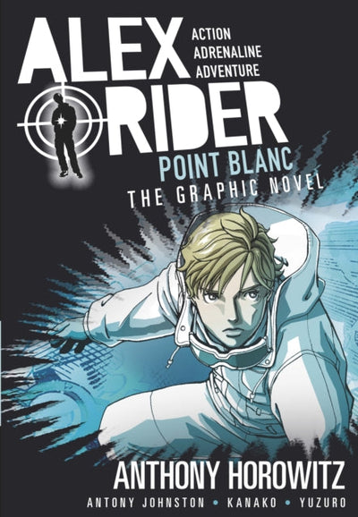Point Blanc Graphic Novel : A thrilling full-colour adaptation of the second book in the action-packed spy adventure series that has sold over 21 million copies worldwide