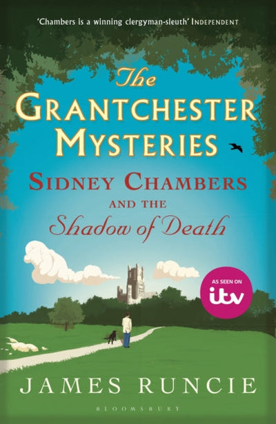 Sidney Chambers and The Shadow of Death : Grantchester Mysteries 1