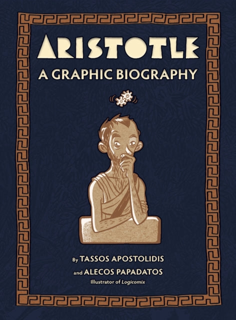 Aristotle: A Graphic Biography book cover featuring a drawing of Aristotle.