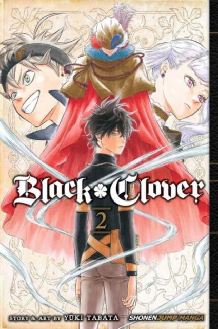 Black Clover, Vol. 2 manga cover featuring Asta, Noelle, and Yuno.