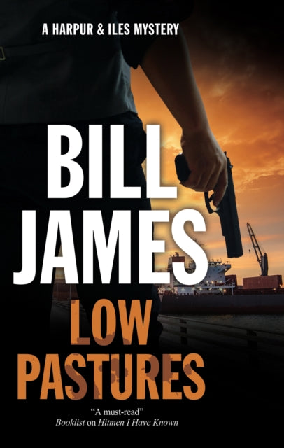 Book cover for "Low Pastures" by Bill James, featuring a man holding a gun.