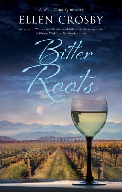 Bitter Roots book cover with a wine glass in the foreground.