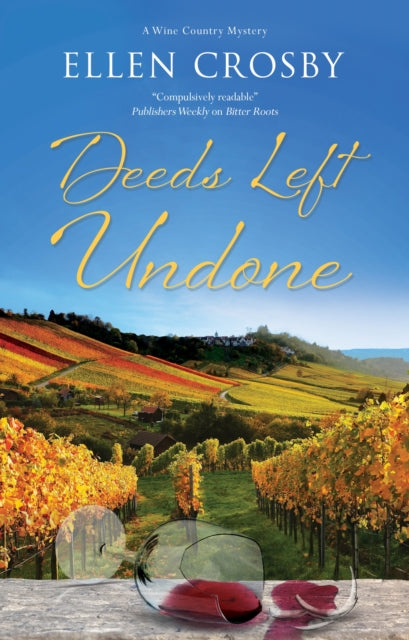 Book cover for Deeds Left Undone featuring a vineyard and broken wine glass.