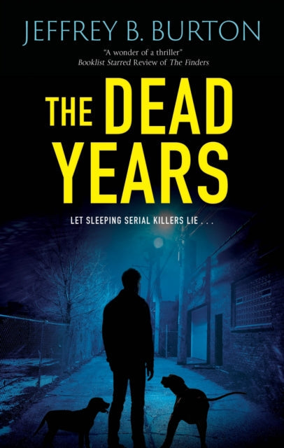 The Dead Years book cover features a silhouette of a man and two dogs in an alley.