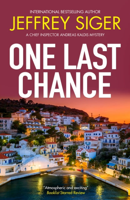 One Last Chance by Jeffrey Siger book cover featuring a Greek village at sunset.