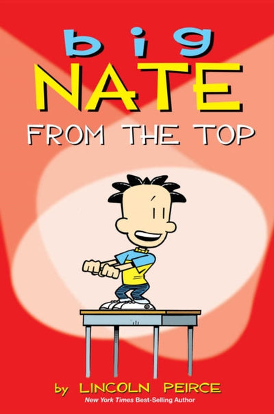 Big Nate : From the Top Volume 1