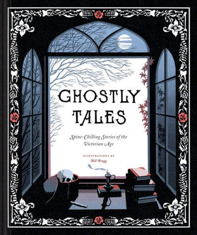 Ghostly Tales : Spine-Chilling Stories of the Victorian Age