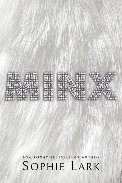 Book cover for Minx by Sophie Lark, featuring the title in rhinestone letters on a white fur background.