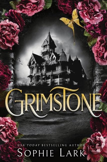 Book cover for Grimstone by Sophie Lark, featuring a gothic mansion and dark flowers.