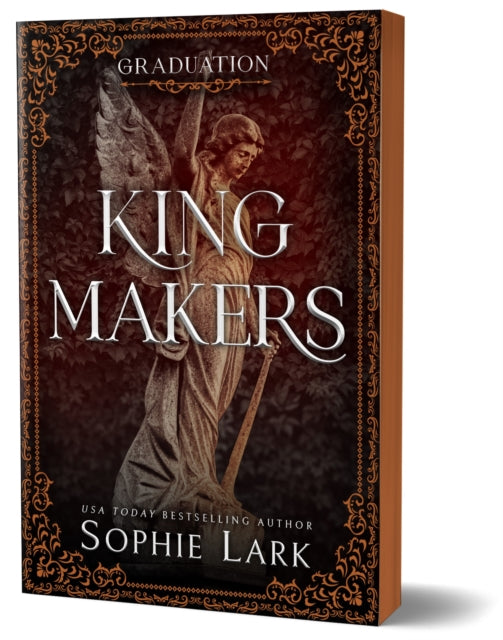 A book cover for Kingmakers Graduation by Sophie Lark featuring an angel statue.
