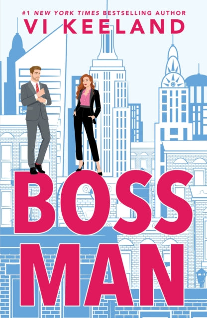 Book cover for Bossman by Vi Keeland featuring a man and woman in front of city buildings.