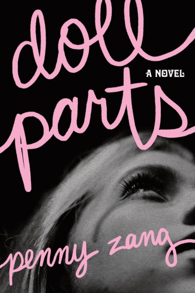 Doll Parts : A Debut Dark Academia Suspense Novel for Sylvia Plath Fans