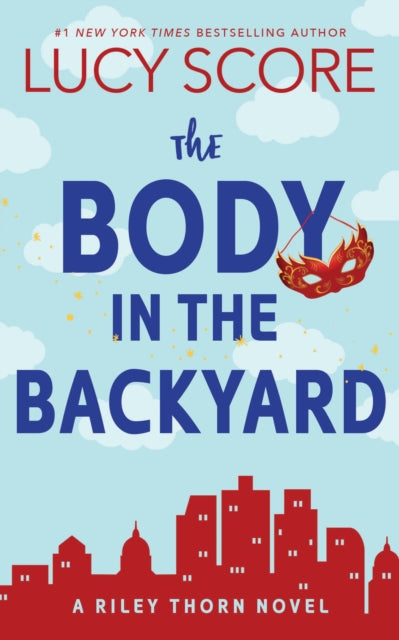 The Body in the Backyard by Lucy Score book cover.