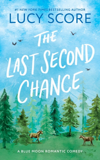 Book cover for "The Last Second Chance" by Lucy Score.