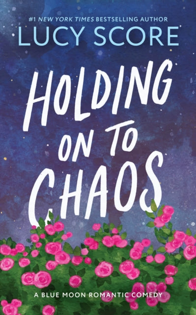 Book cover for "Holding on to Chaos" by Lucy Score.