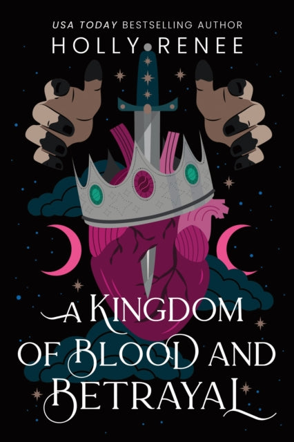 Book cover for A Kingdom of Blood and Betrayal featuring a crown, sword, and heart.
