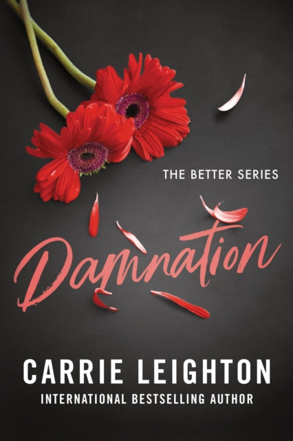 Book cover for Damnation by Carrie Leighton featuring red flowers and petals.