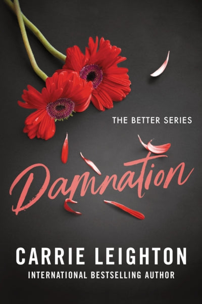 Damnation : An Enemies to Lovers Romance for Fans of My Fault (Better Book 2)