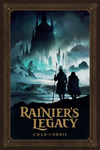 Book cover for Rainier's Legacy by Chad Corrie, featuring a fantasy landscape.