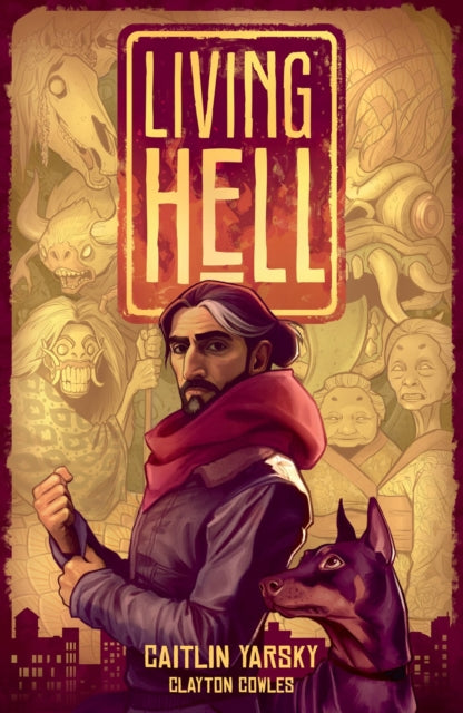 Living Hell book cover featuring a man, a dog, and various creatures.