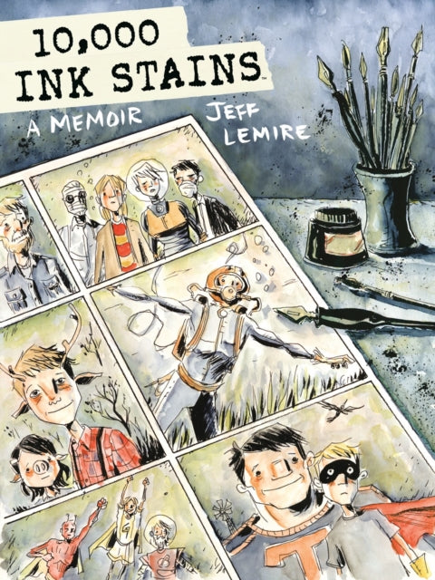 10,000 Ink Stains: A Memoir by Jeff Lemire book cover with comic panels.