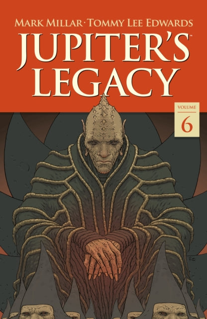 Jupiter's Legacy Volume 6: Finale comic book cover featuring a seated alien figure.