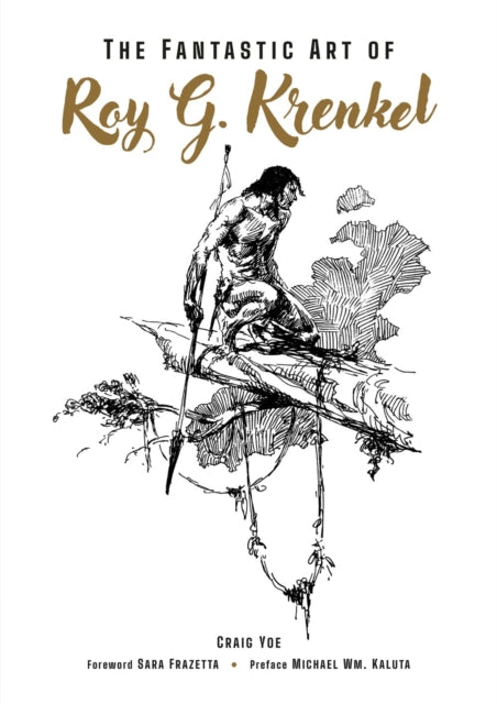 The Fantastic Art of Roy G. Krenkel book cover with a drawing of a man with a spear.