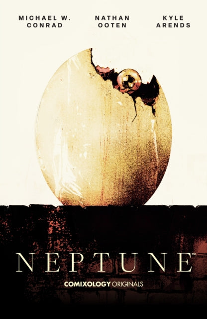 Neptune comic book cover featuring a cracked egg and names of creators.