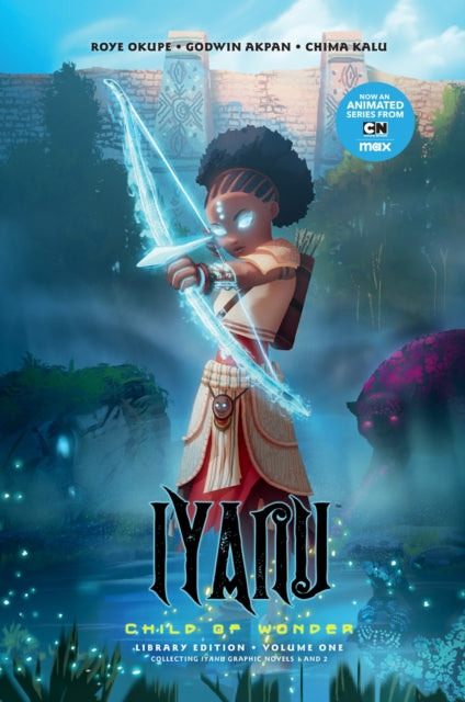 Iyanu: Child of Wonder Library Edition Volume 1 graphic novel cover art.