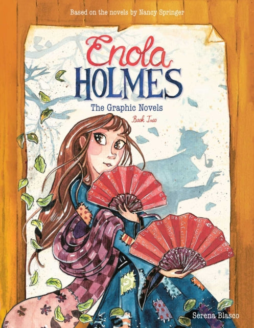 Enola Holmes graphic novel book two featuring Enola with two fans.