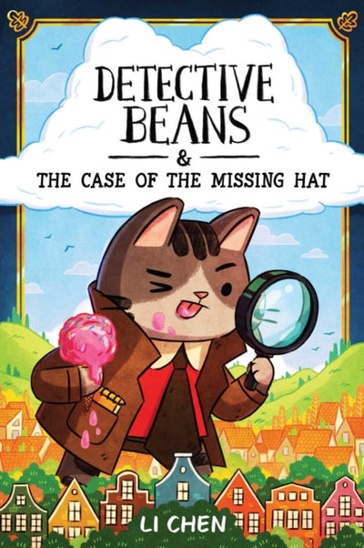 Detective Beans : and the Case of the Missing Hat