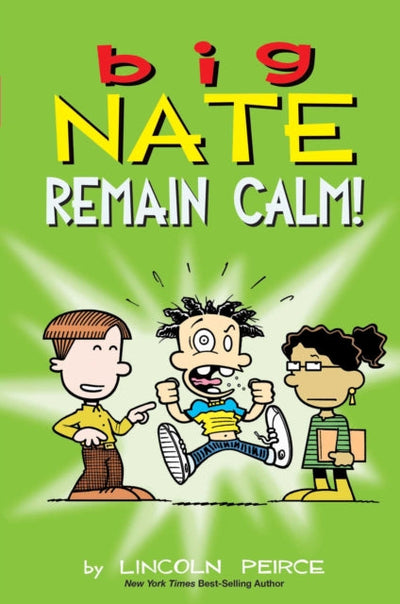 Big Nate: Remain Calm! : Volume 31