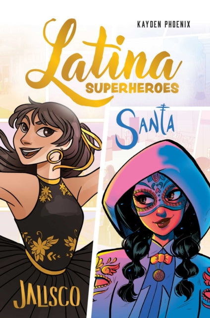 Latina Superheroes Jalisco & Santa Volume 1 graphic novel cover.