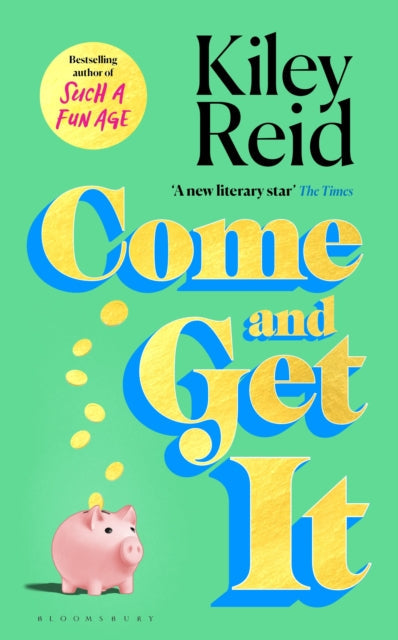 Come and Get It : One of 2024's hottest reads â€“ chosen for Fearne Cotton's Happy Place Book Club