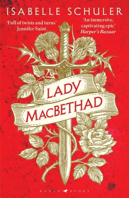 Book cover for Lady MacBethad by Isabelle Schuler featuring a sword, thistles, and roses.