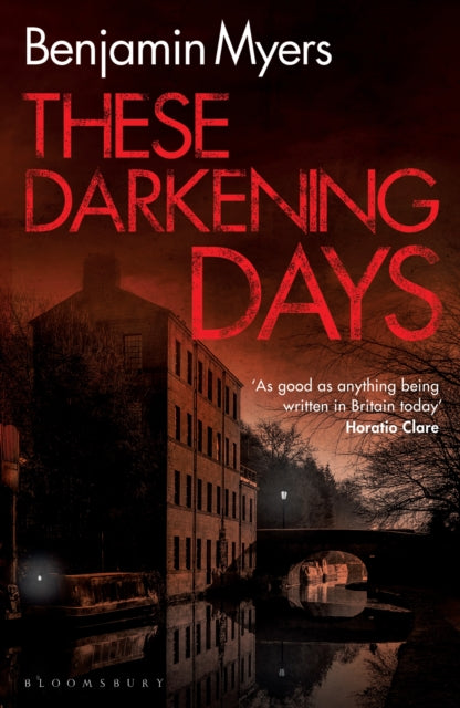 Book cover for "These Darkening Days" by Benjamin Myers.