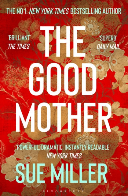 The Good Mother by Sue Miller, a New York Times bestseller.