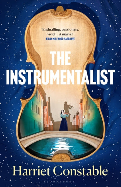 The Instrumentalist : A spellbinding debut novel that will transport you to 18th-century Venice