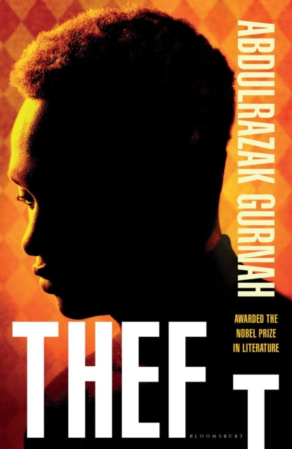 Theft by Abdulrazak Gurnah, winner of the Nobel Prize in Literature.