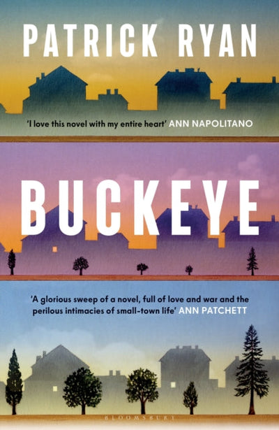 Buckeye : The novel everyone will be talking about this autumn: 'It soars' Tom Hanks