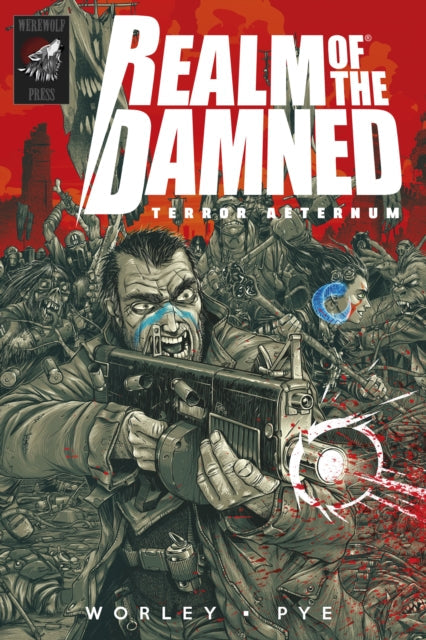 Realm of The Damned: Terror Aeternum comic cover art featuring a soldier firing a gun at zombies.
