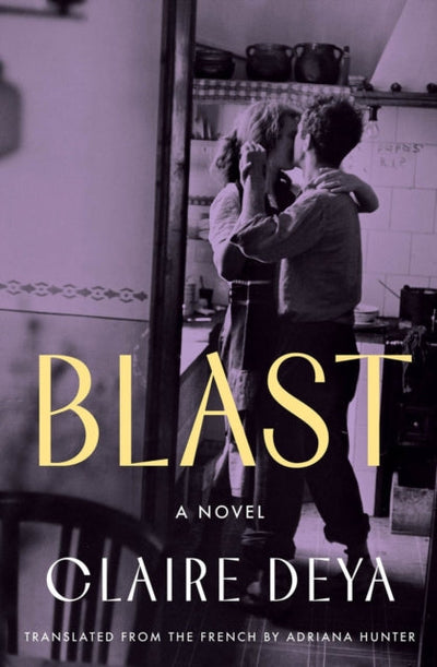 Blast : A Novel