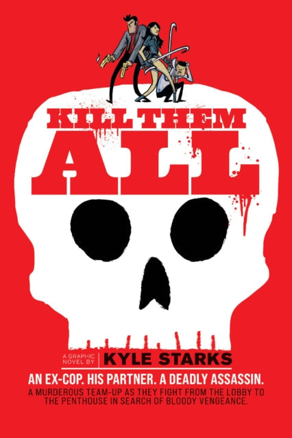Kill Them All graphic novel cover featuring a skull and three stylized characters.