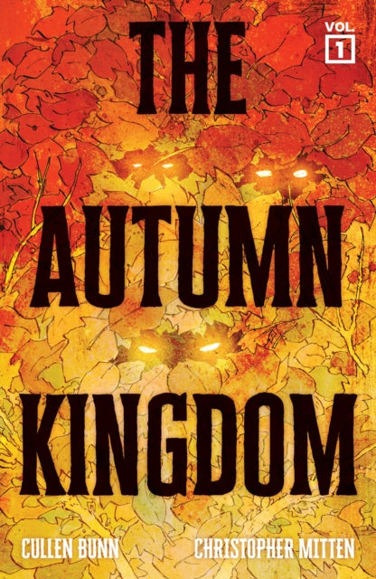 The Autumn Kingdom Vol. 1 comic cover features a dark, autumnal forest with glowing eyes and the title in bold letters.