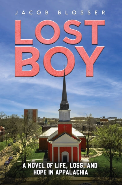 Lost Boy: A Novel of Life, Loss, and Hope in Appalachia book cover.